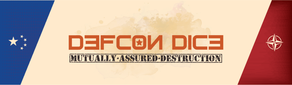 Defcon Dice: Mutually Assured Destruction